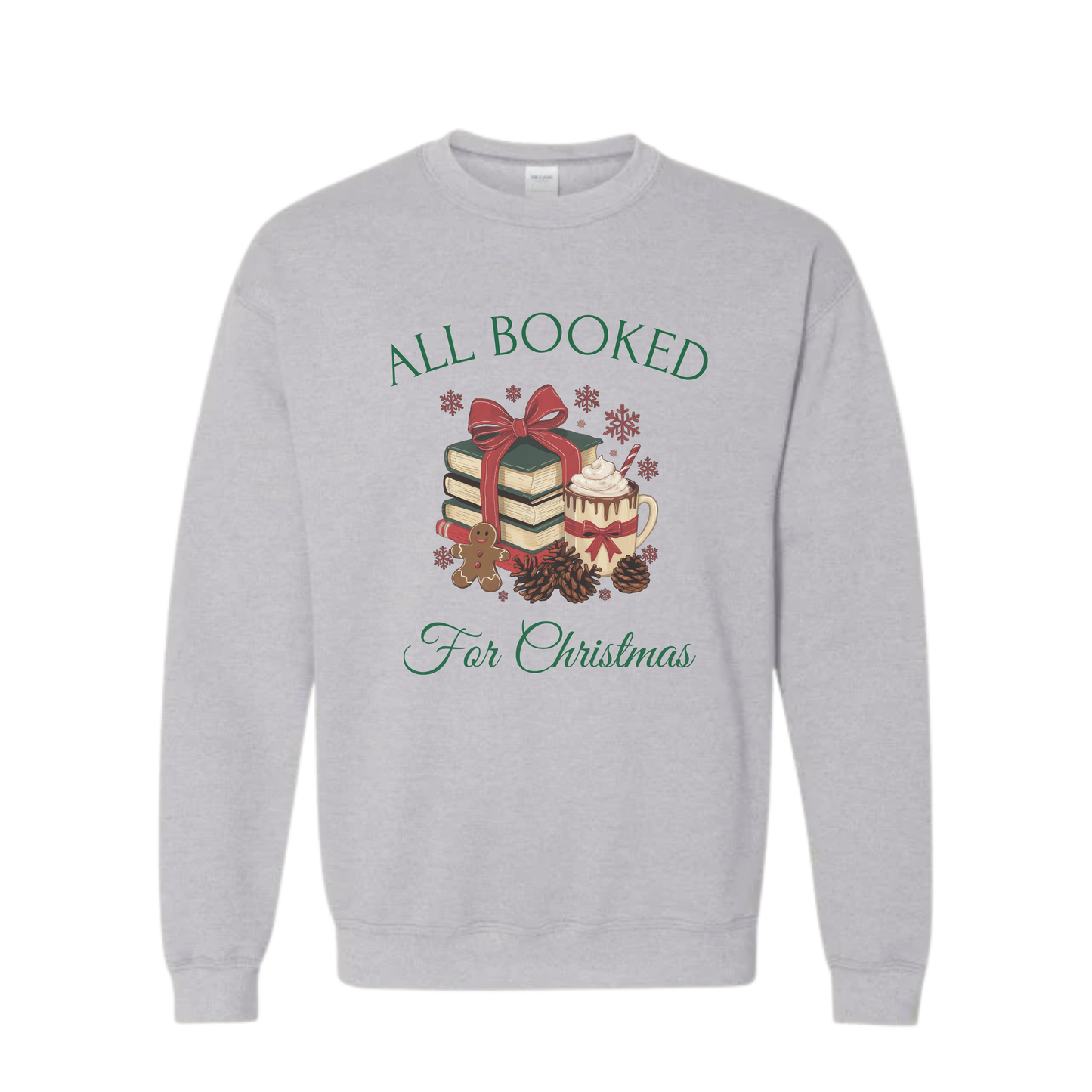 All Booked for Christmas Sweatshirt – Book Lover Holiday Crewneck
