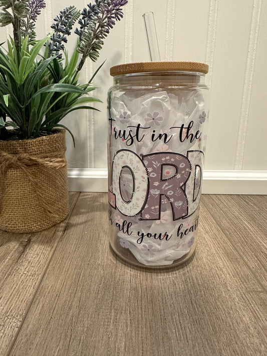 Trust in the Lord With All Your Heart, Glass Can Tumbler